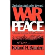Christian Attitudes Toward War and Peace