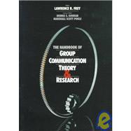 The Handbook of Group Communication Theory and Research
