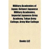 Military Academies of Japan : Defunct Japanese Military Academies, Imperial Japanese Army Academy, Tokyo Army College, Army War College