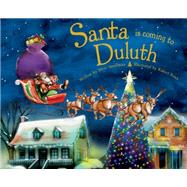 Santa Is Coming to Duluth