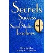 Secrets to Success for Social Studies Teachers
