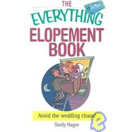 The Everything Elopement Book