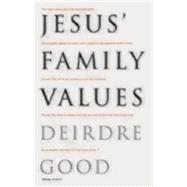 Jesus' Family Values