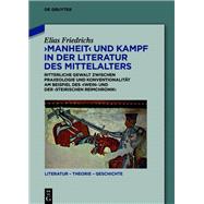 Manheit und Kampf in der Literatur des Mittelalters