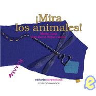 Mira Los Animales!/ Looking At Animals!