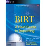 BIRT A Field Guide to Reporting