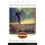 The Fall of a Sparrow A Novel
