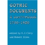 Gothic Documents A sourcebook 1700-18