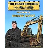The Story of Digger Danny