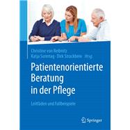 Patientenorientierte Beratung in Der Pflege