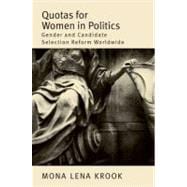 Quotas for Women in Politics Gender and Candidate Selection Reform Worldwide