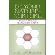 Beyond Nature-Nurture: Essays in Honor of Elizabeth Bates