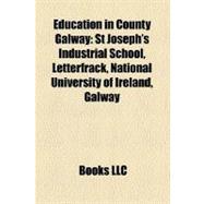 Education in County Galway : St Joseph's Industrial School, Letterfrack, National University of Ireland, Galway