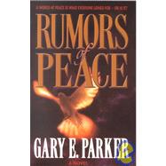 Rumors of Peace