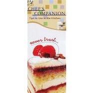 Chef's Companion: Tips to Use in the Kitchen