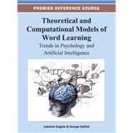 Theoretical and Computational Models of Word Learning: Trends in Psychology and Artificial Intelligence