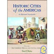 Historic Cities of the Americas: An Illustrated Encyclopedia