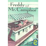 Freddy and Mr. Camphor
