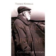 Collected Poems | Thomas Kinsella