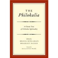 The Philokalia A Classic Text of Orthodox Spirituality