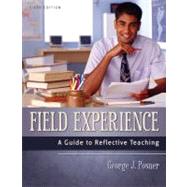 Field Experience : A Guide to Reflective Teaching