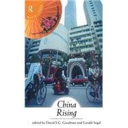 China Rising: Nationalism and Interdependence