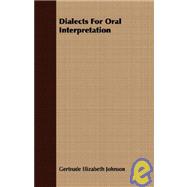 Dialects For Oral Interpretation