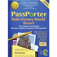 PassPorter Walt Disney World Resort 2006 The Unique Travel Guide, Planner, Organizer, Journal, and Keepsake!