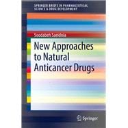 New Approaches to Natural Anticancer Drugs