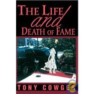 The Life And Death Of Fame