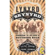 Lynyrd Skynyrd Remembering the Free Birds of Southern Rock
