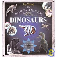 The Magic Fact Machine: Dinosaurs
