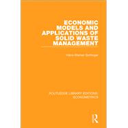 Economic Models and Applications of Solid Waste Management