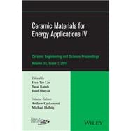 Ceramic Materials for Energy Applications IV A Collection of Papers Presented at the 38th International Conference on Advanced Ceramics and Composites, January 27-31, 2014, Daytona Beach, FL, Volume 35, Issue 7