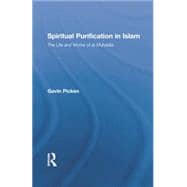 Spiritual Purification in Islam: The Life and Works of al-Muhasibi