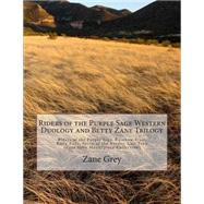 Riders of the Purple Sage Western Duology and Betty Zane Trilogy