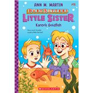 Karen's Goldfish (Baby-sitters Little Sister #16)
