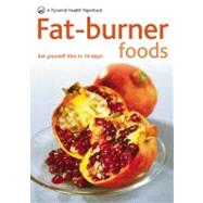 Fat-Burner Foods: Eat Yourself Thin in 14 Days