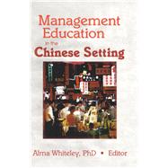 Management Education in the Chinese Setting