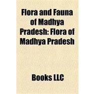 Flora and Fauna of Madhya Pradesh : Flora of Madhya Pradesh, Great Indian Bustard, Narmada Valley Dry Deciduous Forests, Four-Horned Antelope