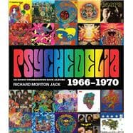 Psychedelia 101 Iconic Underground Rock Albums, 1966-1970