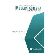 Fundamentals of Modern Algebra