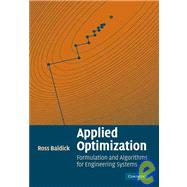 Applied Optimization: Formulation and Algorithms for Engineering Systems,9780521100281