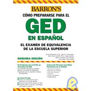 Barron's Como Prepararse Para El GED / Barron's How to Prepare for the Ged