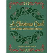 A Christmas Carol and Other Christmas Stories