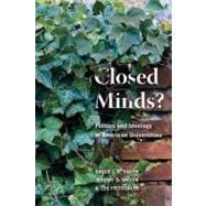 Closed Minds? Politics and Ideology in American Universities