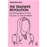 The Tradwife Revolution