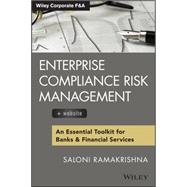 Enterprise Compliance Risk Management An Essential Toolkit for Banks and Financial Services,9781118550281