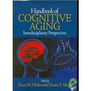 Handbook of Cognitive Aging : Interdisciplinary Perspectives