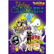 Pokemon Adventures, Volume 6; Yellow Caballero:The Cave Campaign